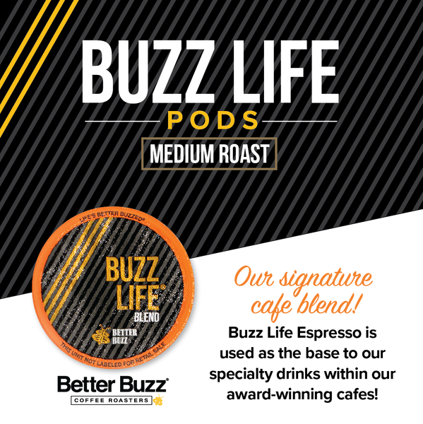 Buzz Life Coffee Pods - Better Buzz Coffee