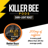 Killer Bee Coffee Pods - Better Buzz Coffee